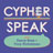 Cypher Speak